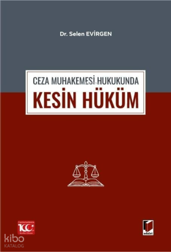 Ceza Muhakemesi Hukukunda Kesin Hüküm