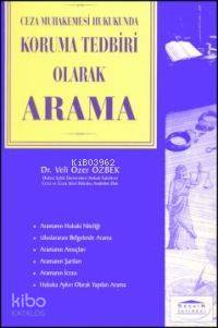 Ceza Muhakemesi Hukukunda Koruma Tedbiri Olarak Arama