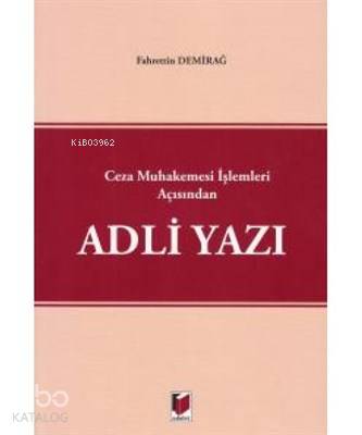 Ceza Muhakemesi İşlemleri Açısından Adli Yazı