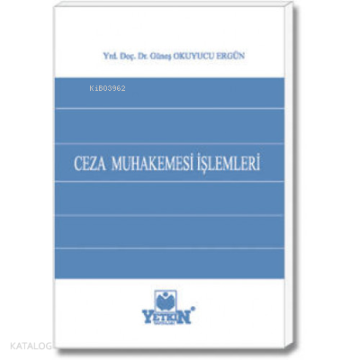 Ceza Muhakemesi İşlemleri