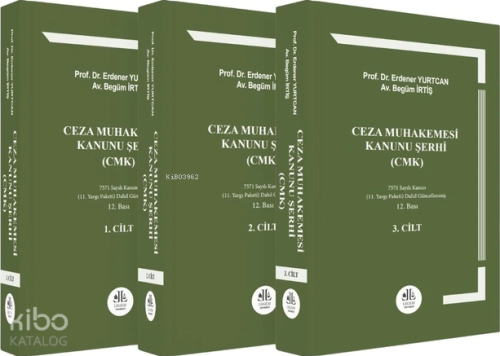 Ceza Muhakemesi Kanunu Şerhi (CMK) (III Cilt Set) | Erdener Yurtcan | 