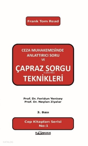 Ceza Muhakemesinde Anlattırıcı Soru ve Çapraz Soru Teknikleri | Feridu