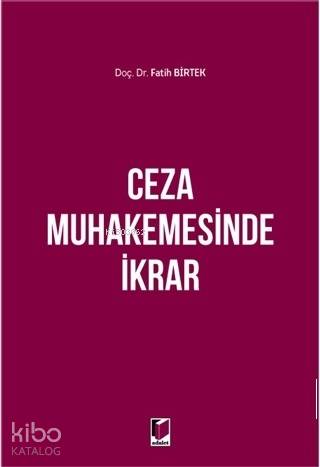 Ceza Muhakemesinde İkrar