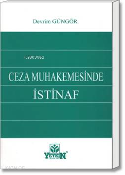 Ceza Muhakemesinde İSTİNAF