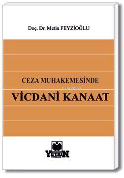 Ceza Muhakemesinde Vicdani Kanaat