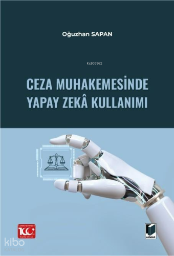 Ceza Muhakemesinde Yapay Zekâ Kullanımı