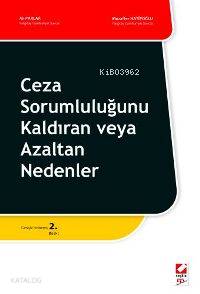 Ceza Sorumluluğunu Kaldıran veya Azaltan Nedenler | Ali Parlar | Seçki