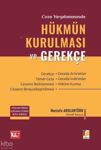 Ceza Yargılamasında Hükmün Kurulması ve Gerekçe