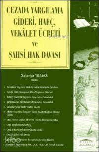 Cezada Yargılama Gideri, Harç, Vekalet Ücreti ve Şahsi Hak Davası | Ze