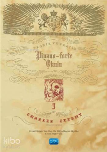 Charles Czerny Piyano Okulu 3; Teorik ve Pratik Piyano-Forte Okulu) | 
