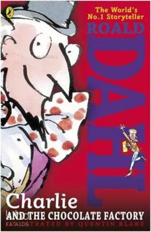 Charlie and the Chocolate Factory | Roald Dahl | Puffin Books
