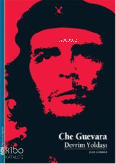 Che Guevara; Devrim Yoldaşı