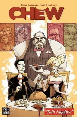Chew Bölüm 3: Tatlı Niyetine