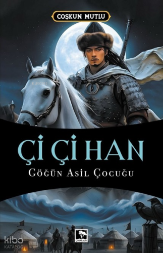 Çi Çi Han;Göğün Asil Çocuğu