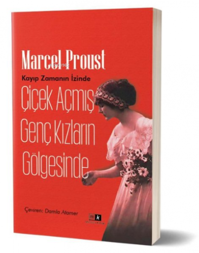Çiçek Açmış Genç Kızların Gölgesinde - Kayıp Zamanın İzinde 2.Kitap