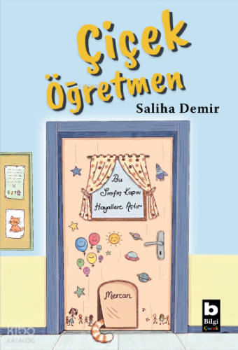 Çiçek Öğretmen | Saliha Demir | Bilgi Yayınevi