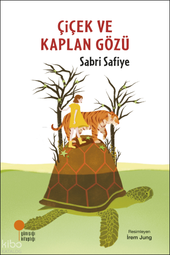Çiçek ve Kaplan Gözü | Sabri Safiye | Günışığı Kitaplığı