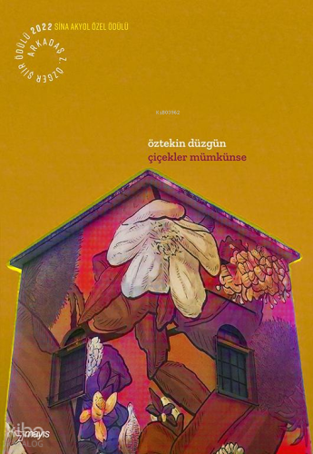 Çiçekler Mümkünse | Öztekin Düzgün | Mayıs Yayınları