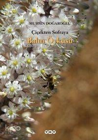 Çiçekten Sofraya Balın Öyküsü