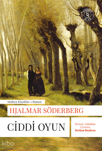 Ciddi Oyun | Hjalmar Söderberg | Everest Yayınları