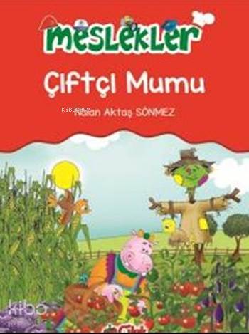 Çiftçi Mumu; Meslekler | Nalan Aktaş Sönmez | Çilek Yayınları