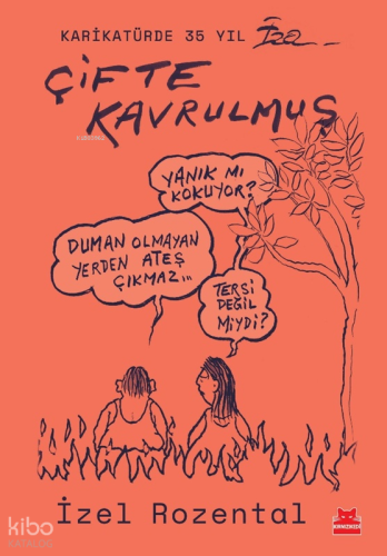 Çifte Kavrulmuş | İzel Rozental | Kırmızıkedi Yayınevi