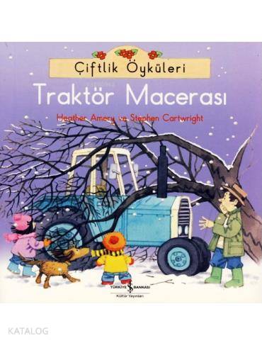 Çiftlik Öyküleri; Traktör Macerası