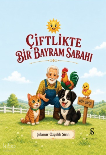Çiftlikte Bir Bayram Sabahı | Şifanur Özçelik Şirin | Son Adım Yayınla