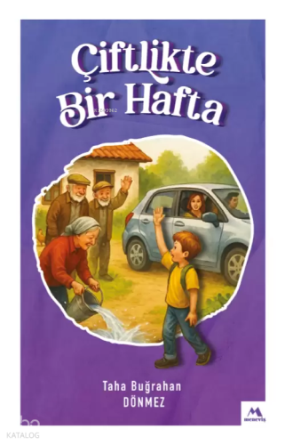 Çiftlikte Bir Hafta | Taha Buğrahan Dönmez | Meneviş Yayınları