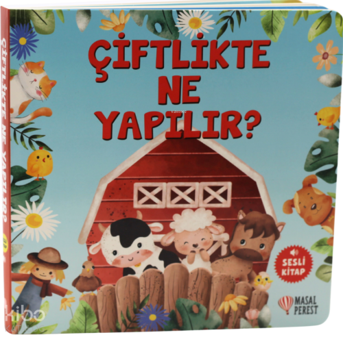 Çiftlikte Ne Yapılır? (Ciltli) | Kolektif | Masalperest