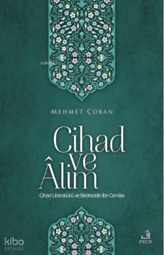 Cihad ve Âlim | Mehmet Çoban | Fecr Yayınları