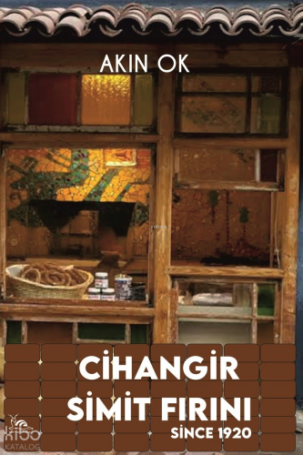 Cihangir Simit Fırını;Since 1920