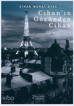 Cihan'ın gözünden Cihan