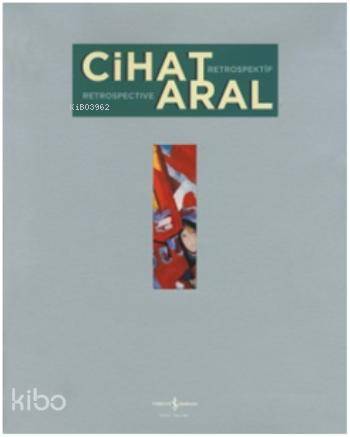 Cihat Aral Retrospektif