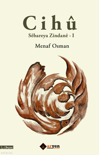 Cihû ;Sêbareya Zindanê - I