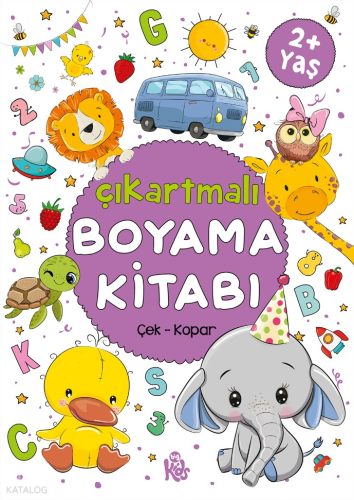 Çıkartmalı Boyama Kitabı - 2 Yaş +;Çek - Kopar