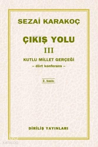 Çıkış Yolu 3; Kutlu Millet Gerçeği - Dört Meydan Konuşması