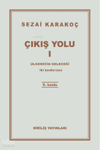 Çıkış Yolu I | Sezai Karakoç | Diriliş Yayınları