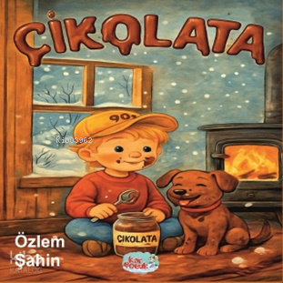 Çikolata | Özlem Şahin | Kar Çocuk