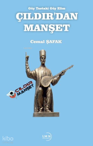 Çıldır’dan Manşet;Göy Tastaki Göy Elim | Cemal Şafak | Liman Yayınevi