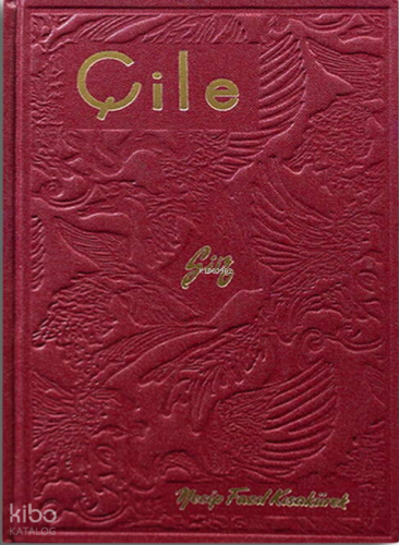 Çile (Hatıra Baskı) - Ciltli | Necip Fazıl Kısakürek | Ketebe Yayınlar