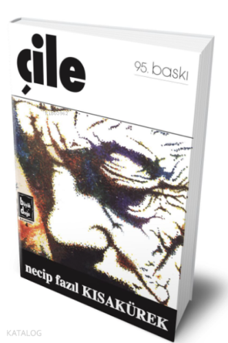 Çile | Necip Fazıl Kısakürek | Büyük Doğu Yayınları