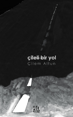 Çileli Bir Yol