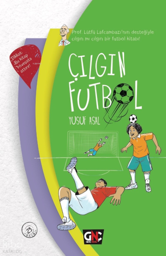 Çılgın Futbol (Ciltli) | Yusuf Asal | Nesil Yayınları