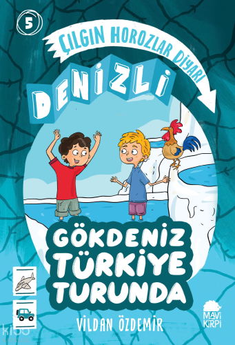 Çılgın Horozlar Diyarı: Denizli;Gökdeniz Türkiye Turunda 1 | Vildan Öz