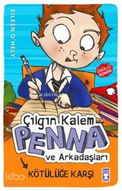 Çılgın Kalem Penna ve Arkadaşları Kötülüğe Karşı