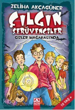 Çılgın Serüvenciler; Gizler Mağarasında