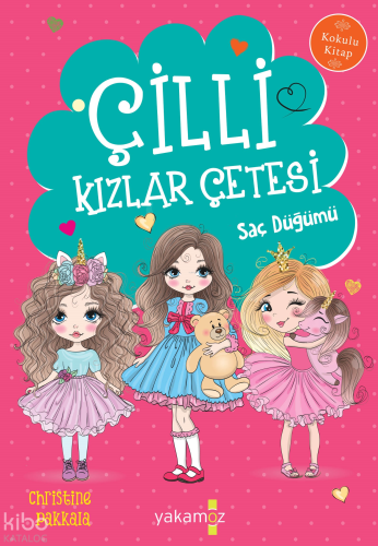 Çilli Kızlar Çetesi;Saç Düğümü