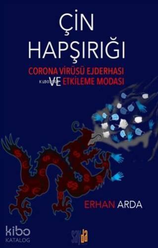 Çin Hapşırığı; Corona Virüsü Ejderhası ve Etkileme Modası