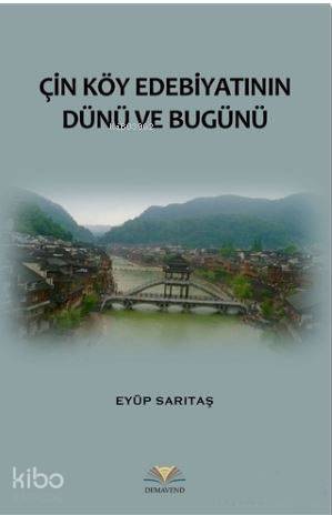 Çin Köy Edebiyatının Dünü ve Bugünü